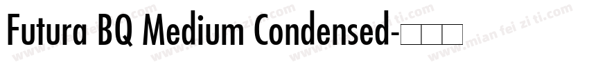 Futura BQ Medium Condensed字体转换
